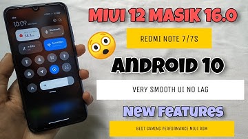 MIUI 12 Masik 16 For Redmi Note 7/7S ANDROID 10 Based Rom | Best Miui 12 Redmi Note 7 😲😲