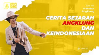 Download Lagu Manshur Angklung: The History of Angklung and Indonesian Identity (1/3) | ADK Podcast EPS 5
