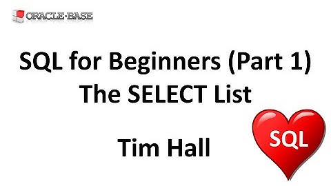 SQL for Beginners (Part 1) : The SELECT List