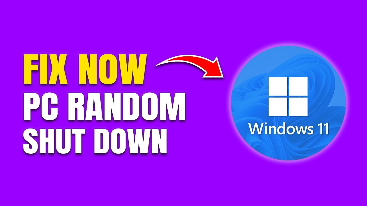 Random Down How to Fix Laptop Randomly Shutting Down on Windows 11 - YouTube
