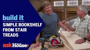 Simple Bookshelf from Stair Treads | Build It | Ask This Old House