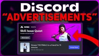 Discord&#39;s New &quot;Advertisements&quot; - People Are Overreacting.. (Discord Quests)