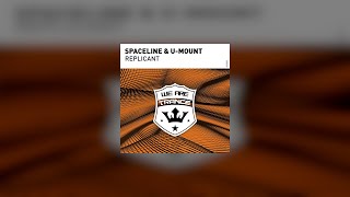 SpaceLine & U Mount - Replicant [ We Are Trance ]