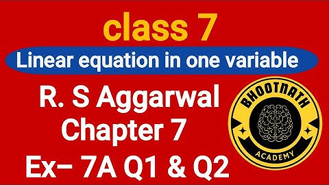 Linear Equations in One Variable | class 7 |Maths| R.S Aggarwal| Chapter 7 Exercise 7A