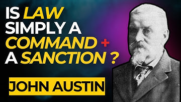 Austin Explained: Command theory of Law