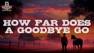 Jason Aldean - How Far Does A Goodbye Go (Lyrics)