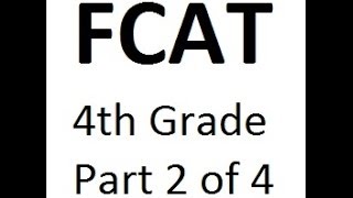 4th Grade FCAT Math Tutorial. Questions 2 With Detailed Explanation