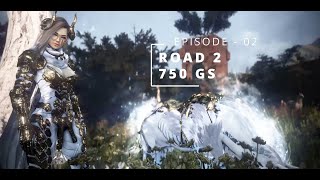 BDO - Road To 750 GS - Episode 02