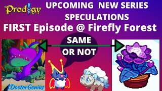 Prodigy Math: Upcoming New Series Speculations: 1st Episode @ Firefly Forest: Aug Mythical Plant?