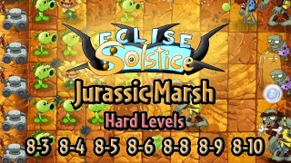 PvZ2: ECLISE Solstice | Jurassic Marsh (Part 1) [Hard Levels]