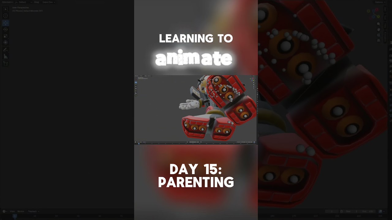 Object parenting! Learning to animate, day 15 