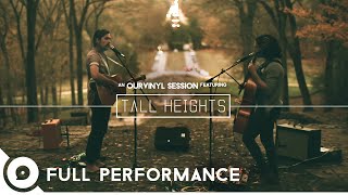 Tall Heights | OurVinyl Sessions