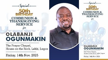 Olabanji Ogunmakin: 50th Birthday & Thanksgiving Celebration