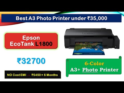 6-Color A3+ Photo Printer under 35000 Rupees {हिंदी में} | #Epson L1800