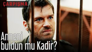 Anneni Buldun Mu Kadir? - Çarpışma