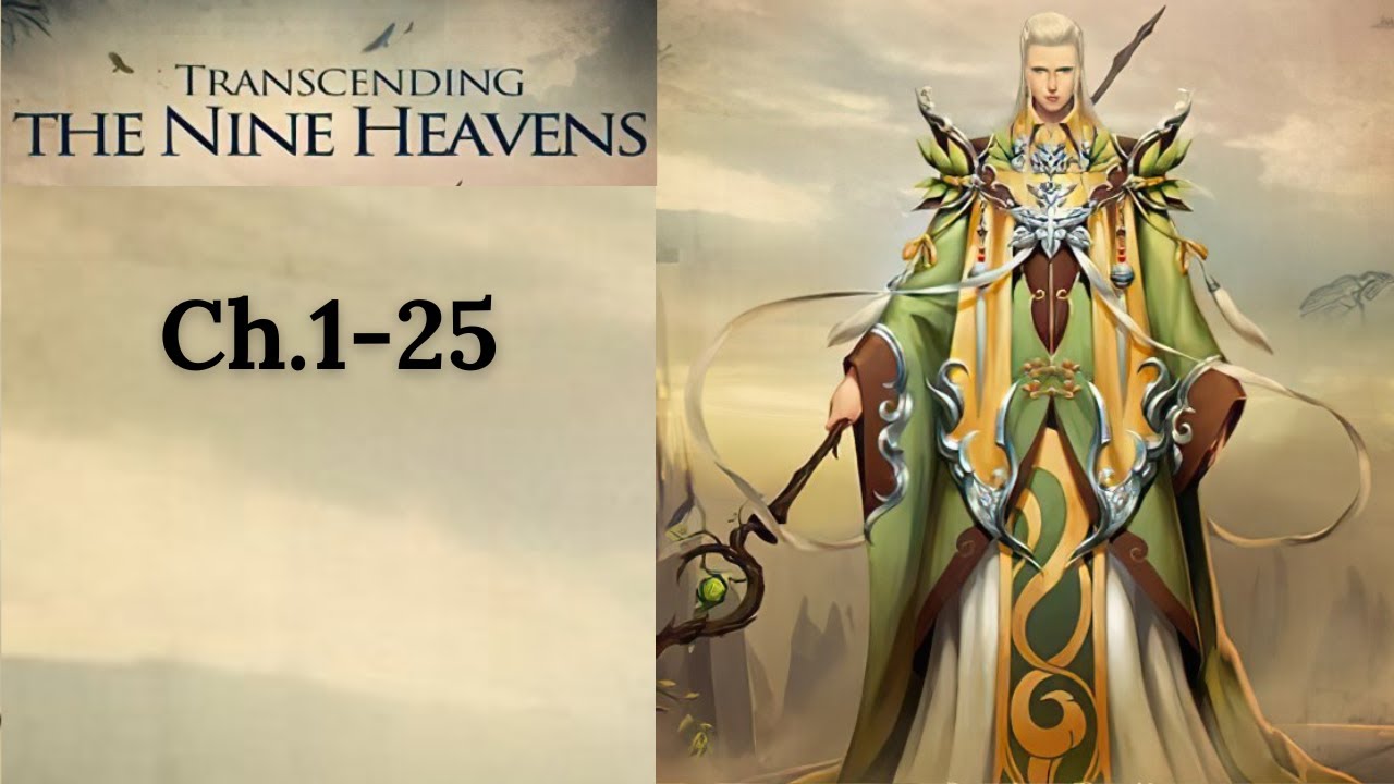 Transcending the Nine Heavens Ch.1-25 - YouTube