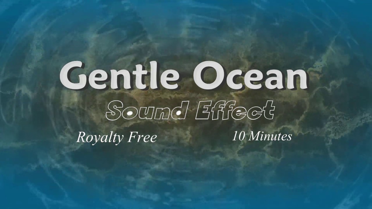 Gentle Ocean Sounds Royalty Free Sound Effect YouTube