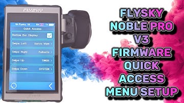 Flysky Noble pro V3 firmware quick access menu settings.