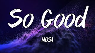 NOSI - So Good (Instrumental)