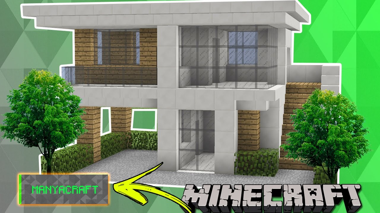 MANYACRAFT: Como fazer uma Casa Moderna no Minecraft 