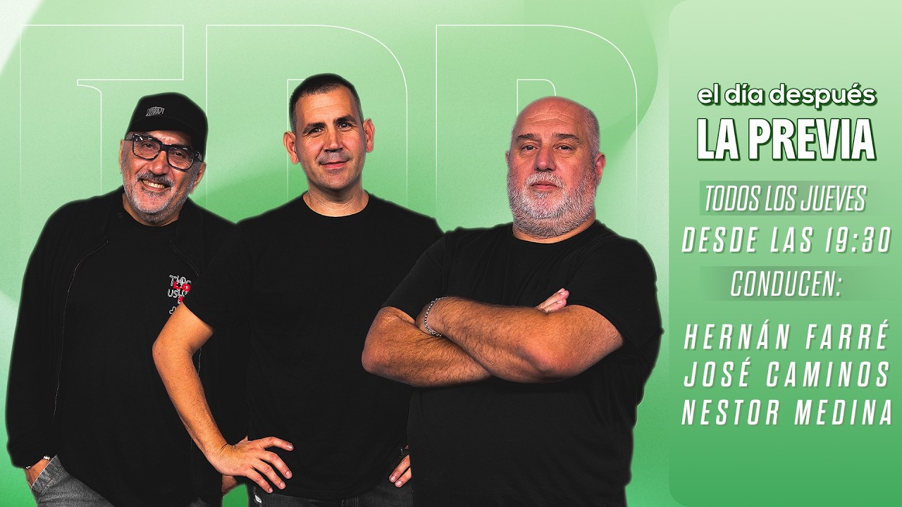 EL DÍA DESPUÉS "LA PREVIA" Con HERNÁN FARRÉ, JOSÉ CAMINOS, CAMI RODRIGUEZ Y DAMIAN FAIENZA | EN VIVO
