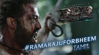 Ramaraju For Bheem - Bheem Intro - RRR (Tamil) | NTR, Ram Charan, Ajay Devgn, Alia | SS Rajamouli