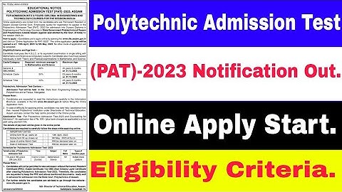 Polytechnic Admission Test (PAT)-2023 Notification Out.PAT Online Apply Start | Eligibility Criteria