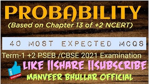 |Probability || 40 Most Important and Expected  MCQs   || Term 1, +2 PSEB /CBSE 2021 Examination ||
