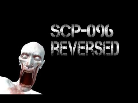 Scp-096, Scp 96, Scp-096 sounds, Scp reversed, Scp containment breach...