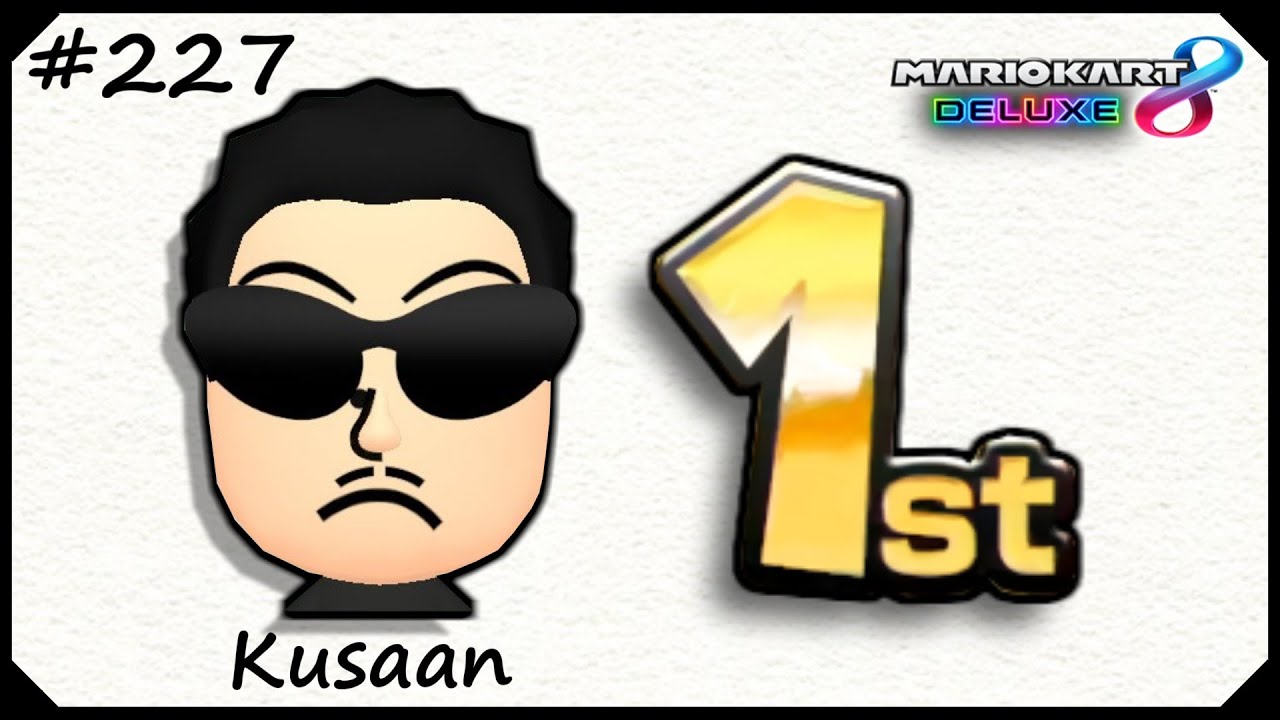 【マリオカート8DX】くさあん1st / #227