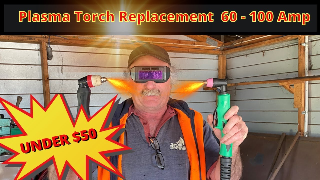 Plasma Torch Replacement 60 100 Amp ( Under 50 ) YouTube
