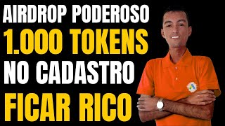 AIRDROP PODEROSO PAGANDO 1000 TOKENS DE CRIPTOMOEDA NO CADASTRO