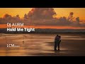 DJ AURM - Hold me tight