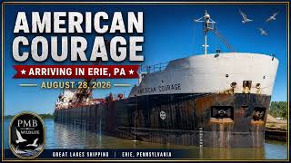 M/V American Courage Arrives in Erie, PA | August 28, 2026 | Great Lakes Freighter Fiske And Sons Erie Pa