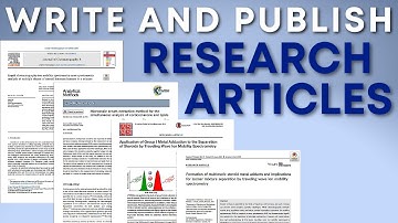 How to Write and Publish Research Articles in Journals: Start writing your papers faster!