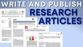 How to Write and Publish Research Articles in Journals: Start writing your papers faster!