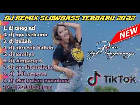 DJ TIKTOK TERBARU 2022 - DJ TETEG ATI TIK TOK VIRAL 2022 JEDAG JEDUG FULL BASS TERBARU