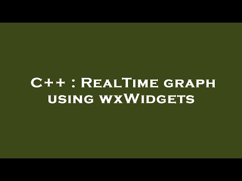 C++ : RealTime graph using wxWidgets