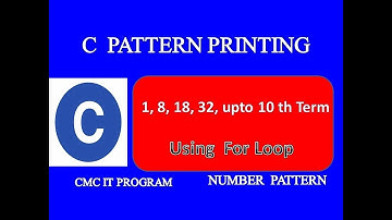 C Tutorial Pattern Print 1, 8, 18, 32 upto 10 th term