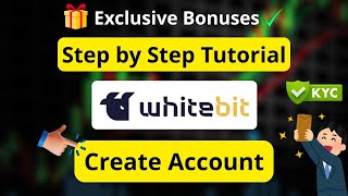WhiteBIT Sign Up Tutorial: Complete Account Registration &amp; KYC Verification Guide