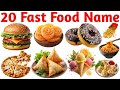 20 Fast Food Names for Kids | Learn Popular Junk Food Items | Preschool Learning Video in English