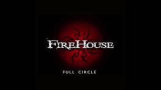 Firehouse: Full Circle (Full Album)
