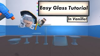 How To Make Easy Glass Tables in Vanilla! (Rec Room)