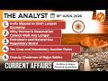 Current Affairs Today 18 April 2026 I UPSC Daily Current Affairs I The Hindu Analysis I The Analyst