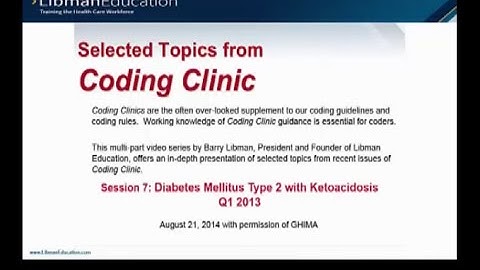 Coding Clinic Advice: Diabetes Mellitus Type 2 with Ketoacidosis (Q1 2013)