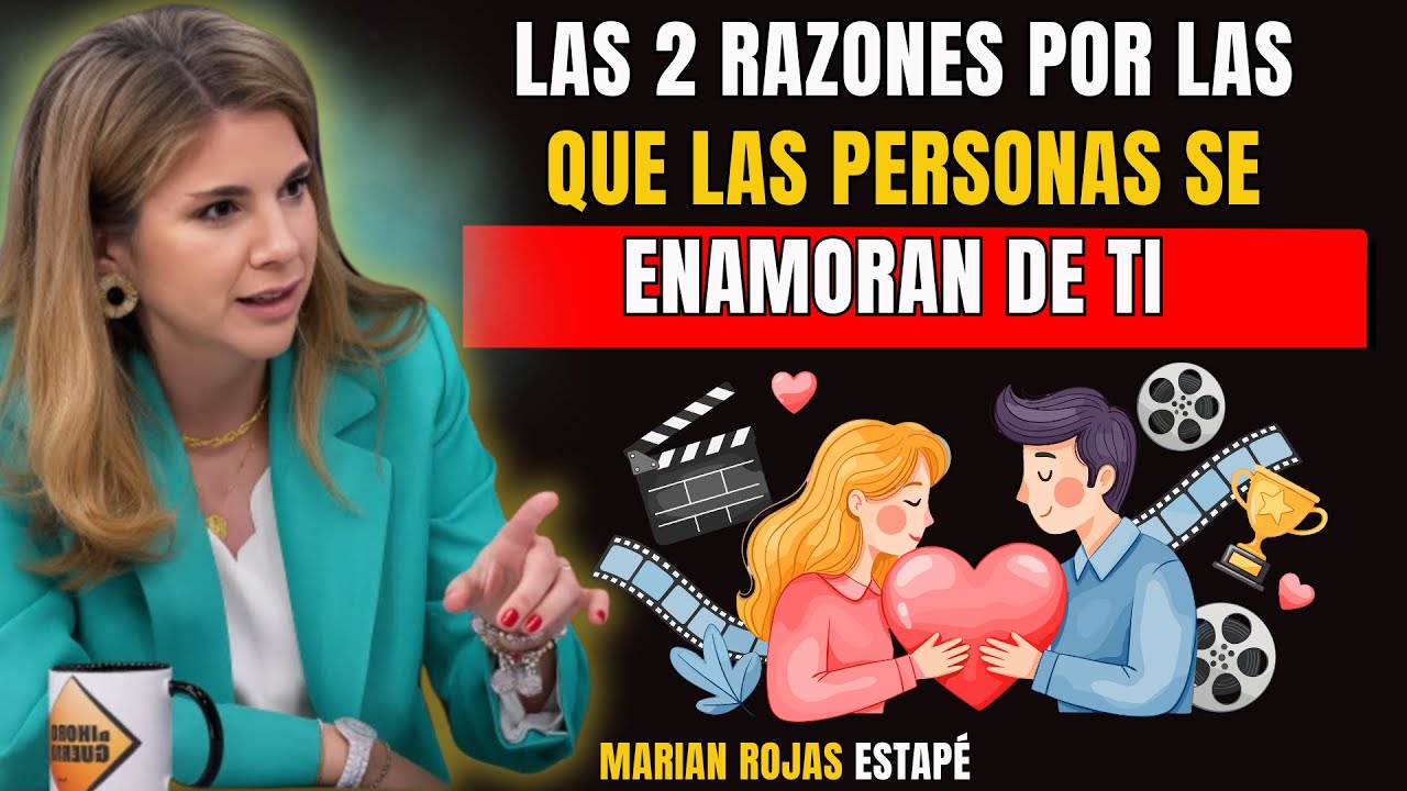 Por Esto se Enamoran de Ti | Psicología de la Atracción | Marian Rojas Estapé