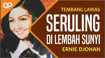 SERULING DI LEMBAH SUNYI | Ernie Djohan, Tembang Lawas, Jadul