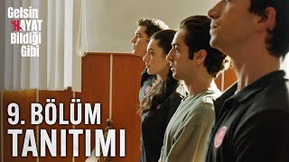 Gelsin Hayat Bildiği Gibi – 9.Bölüm Tanıtımı