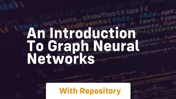 an introduction to graph neural networks
