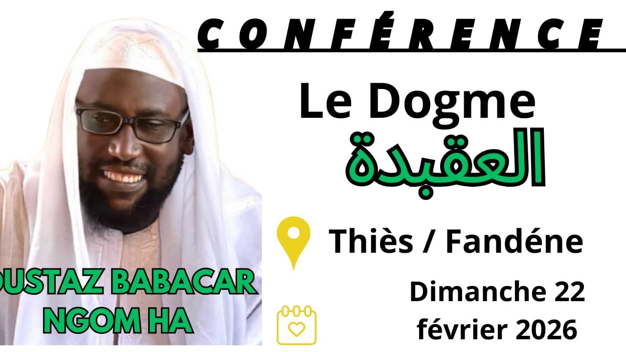 Conference Thiès/Fandéne Oustaz Babacar NGOM HA Thème : LE DOGME
